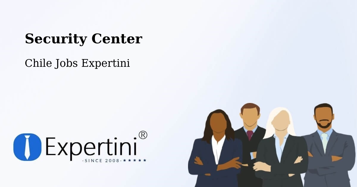 Security & Compliance – Curacautín - Chile Jobs Expertini