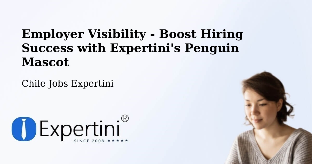 CV and Resume Visibility Optimization – Curacautín - Chile Jobs Expertini